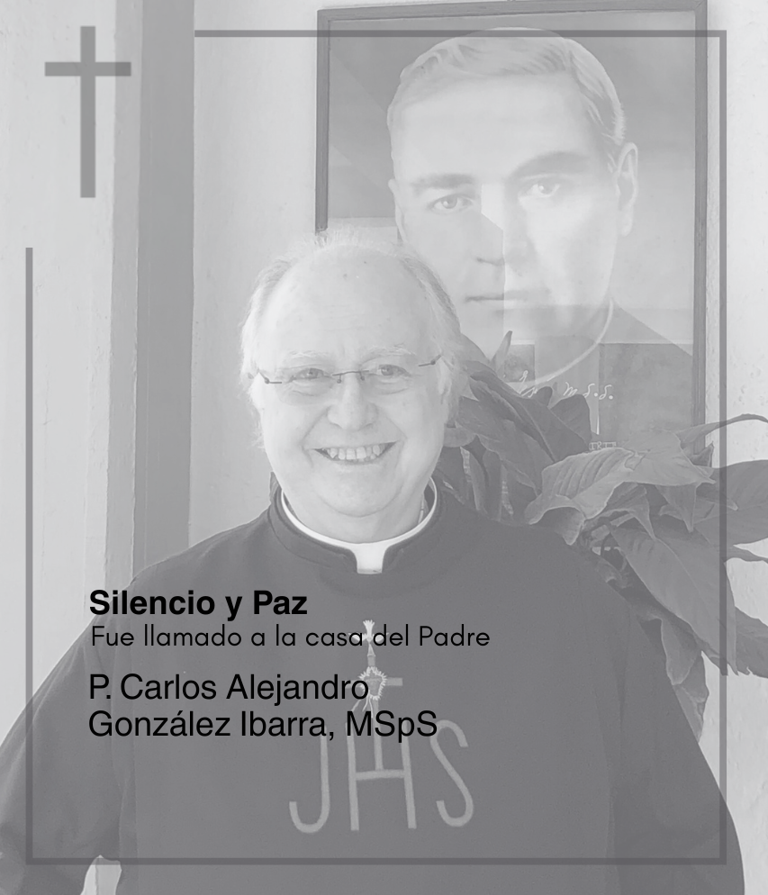 Pascua del P. Carlos Alejandro González Ibarra, MSPS