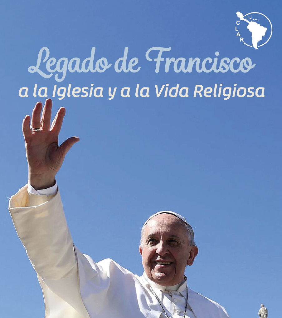 Libro: Legado de Francisco a la Iglesia y a la Vida Religiosa